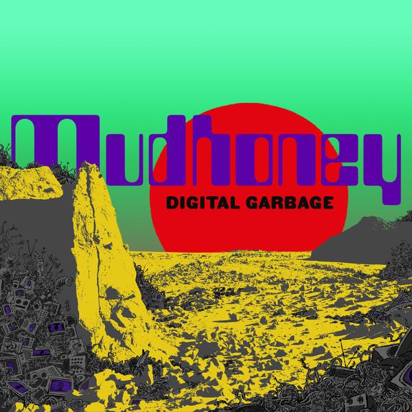 Mudhoney-digital-garbage-indiegreen-new-vinyl