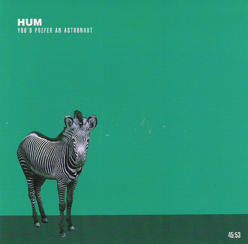 Hum - You'd Prefer An Astronaut (New CD)