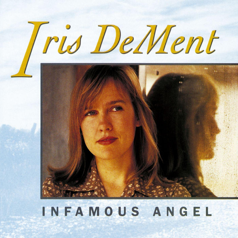 Iris Dement - Infamous Angel (New Vinyl)