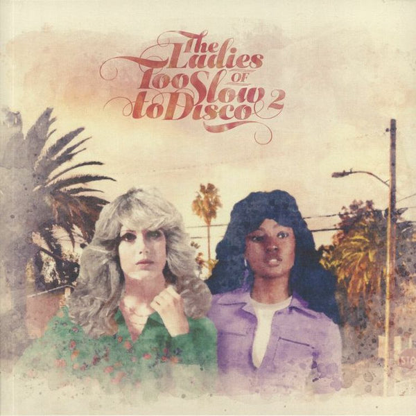 V/A - The Ladies Of Too Slow To Disco Vol. 2 (New Vinyl)