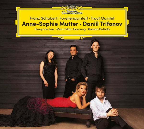 Anne-Sophie Mutter & Daniil Trifonov - Franz Schubert: Forellenquintett - Trout Quintet (New CD)