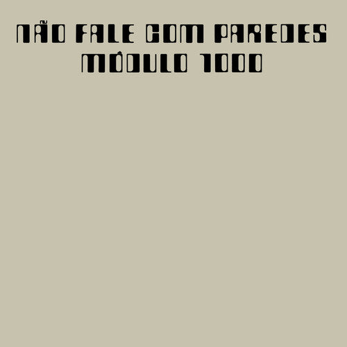 Modulo 1000 - Nao Fale Com Predes (New Vinyl)