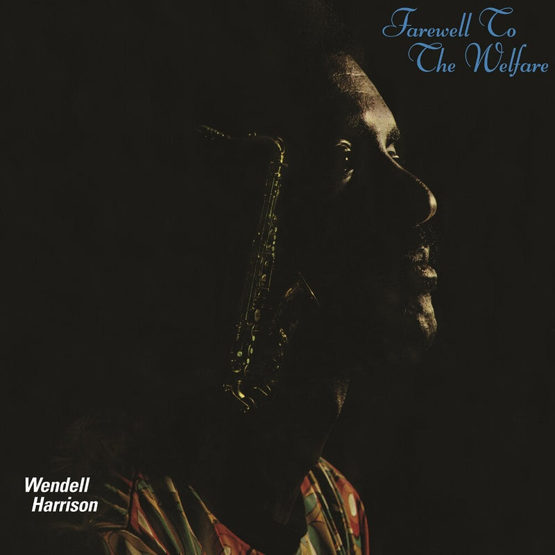 Wendell Harrison – Farewell To The Welfare (New Vinyl)