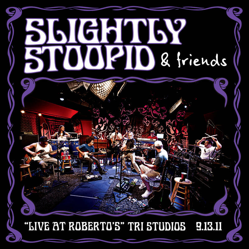 Slightly Stoopid - Live At Roberto's TRI Studios (RSD2 2021) (New Vinyl)