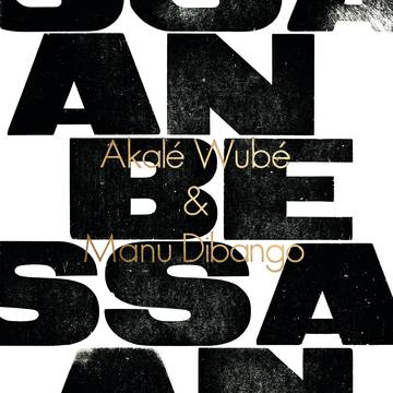 Akale Wube & Manu Dibango - Anbessa (RSD 2022) (New Vinyl)