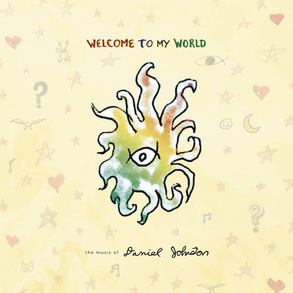 Daniel Johnston - Welcome To My World (New Vinyl)