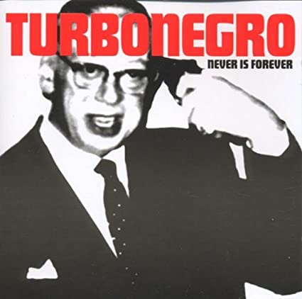 Turbonegro - Never Is Forever (White w/ Red Splatter) (New Vinyl)