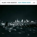 Vijay-iyer-trio-far-from-over-new-vinyl