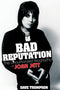 Bad Reputation: The Unauthorized Biography of Joan Jett (New Book)