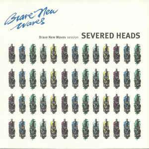 Severed-heads-brave-new-waves-session-blue-new-vinyl