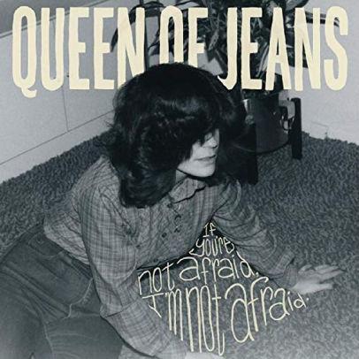 Queen-of-jeans-if-youre-not-afraid-im-not-afr-new-vinyl