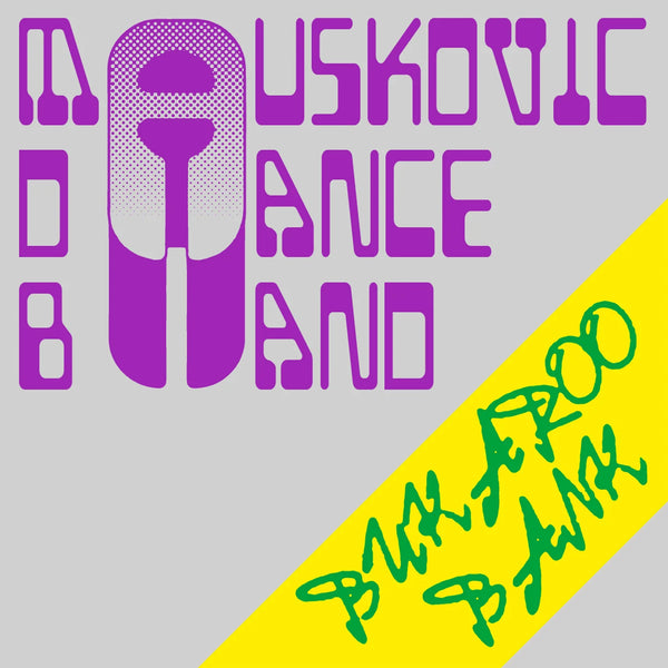 Mauskovic Dance Band - Bukaroo Bank (New Vinyl)