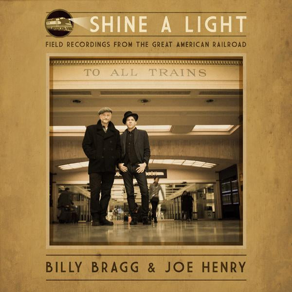 Billy-braggjoe-henry-shine-a-light-field-recording-new-vinyl