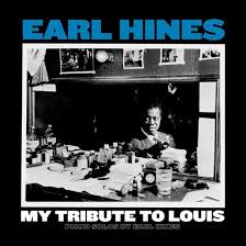 Earl Hines ‎– My Tribute To Louis: Piano Solos By Earl Hines (New Vinyl)