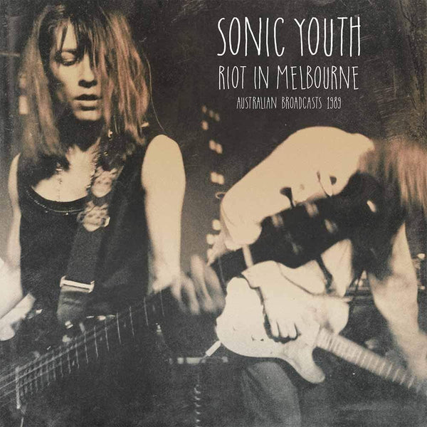 Sonic-youth-riot-in-melbourne-new-vinyl