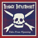 Teenage-bottlerocket-tales-from-wyoming-new-vinyl