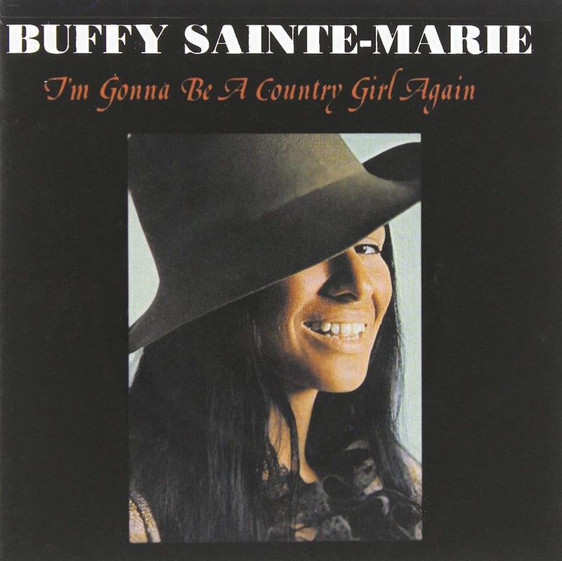 Buffy Sainte-Marie - I'm Gonna Be A Country Girl Again (New CD)