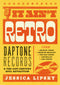 It Ain't Retro - Daptone Records & the 21st Century Soul Revolution (New Book)