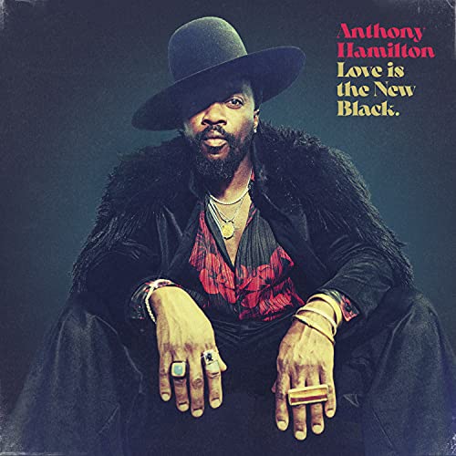 Anthony Hamilton - Love is the New Black (New CD)