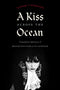 A Kiss Across the Ocean: Transatlantic Intimacies of British Post-Punk and US Latinidad (New Book)