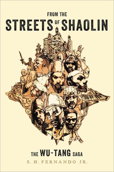 From the Streets of Shaolin - The Wu-Tang Saga (New Book)