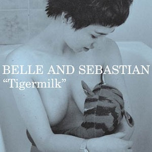 Belle & Sebastian - Tigermilk (New CD)