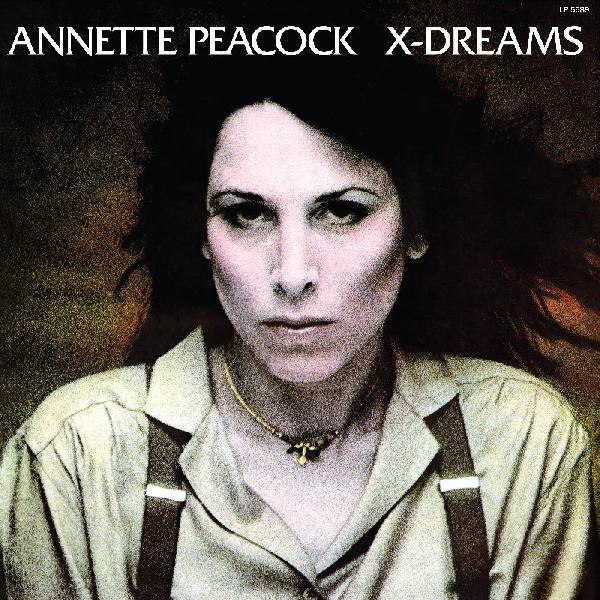 Annette Peacock - X-Dreams (New CD)