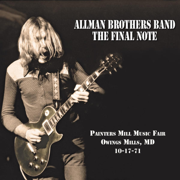 Allman Brothers Band - The Final Note: Painters Mill Music Fair 10-17-71 (New CD)