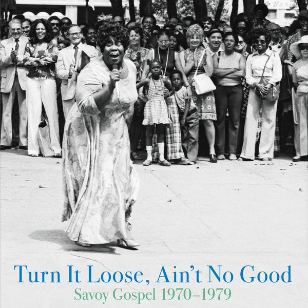 Various Artists - Turn It Loose, Ain't No Good: Savoy Gospel 1970-1979 (2LP) (New Vinyl)