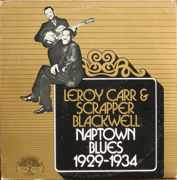 Leroy Carr & Scrapper Blackwell - Naptown Blues 1929-1934 (New Vinyl)
