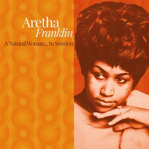 Aretha Franklin - A Natural Woman... In Sweden (New Vinyl)