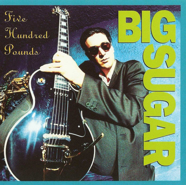 Big Sugar - Five Hundred Pounds (Ltd Colour) (New Vinyl)