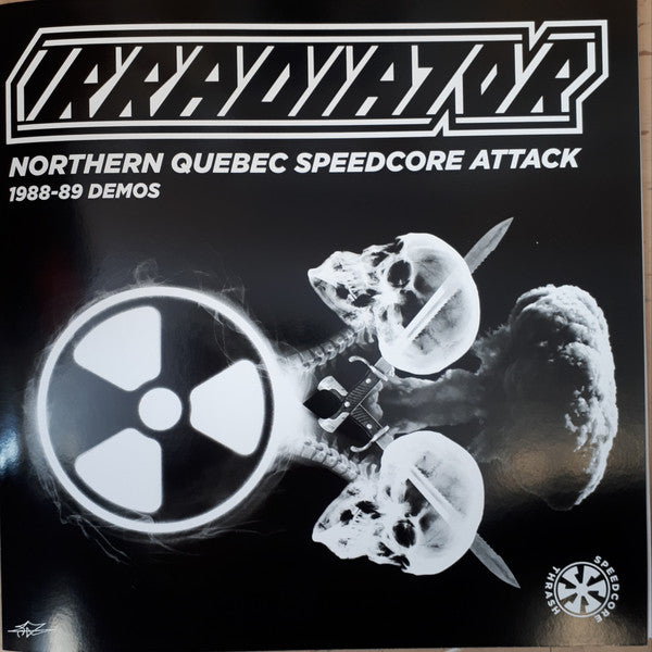 Irradiator - Northern Quebec Speedcore Attack 1988-89 Demos (New Vinyl)