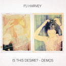 PJ Harvey - Is This Desire? - Demos (New CD)