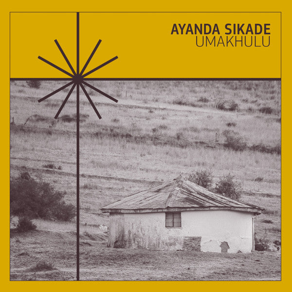 Ayanda Sikade - Umakhulu (New Vinyl)