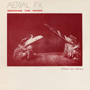 Aerial FX - Watching The Dance (New Vinyl)