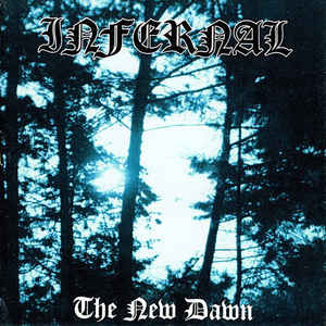 Infernal - The New Dawn (New Vinyl)