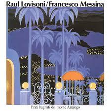 Raul-lovisonifrancesco-messina-lovisoni-prati-bagnati-del-monte-analog-new-vinyl