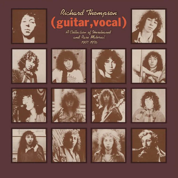 Richard Thompson - (Guitar, Vocal) A Collection Of Unreleased And Rare Material 1967-1976 (New Vinyl)