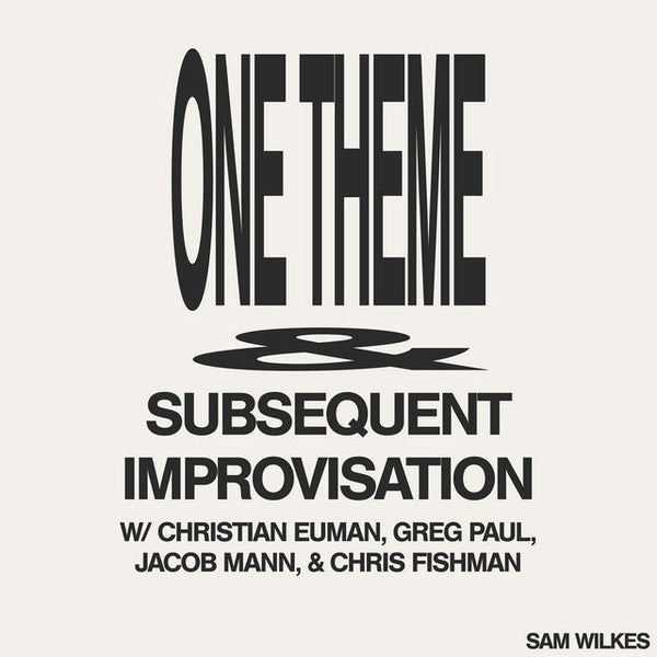 Sam Wilkes - One Theme & Subsequent Improvisation (New Vinyl)