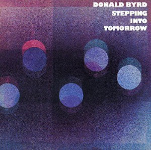 Donald-byrd-stepping-into-tomorrow-new-cd