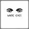 White Eyes - White Eyes (1969 Psych Rock) (New Vinyl)