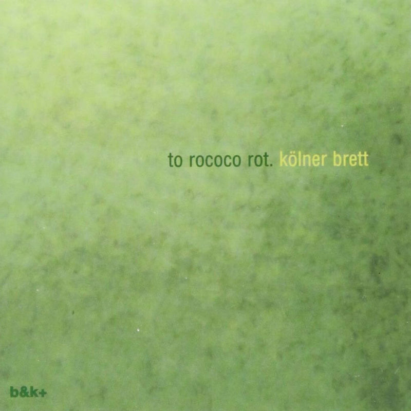 To Rococo Rot - Kolner Brett (New Vinyl)