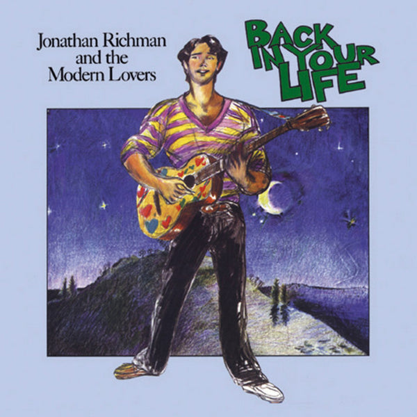 Jonathan Richman & The Modern Lovers - Back In Your Life (New CD)