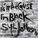 Syl Johnson - Is It Because I'm Black (Grey/Black Swirl) (New Vinyl)