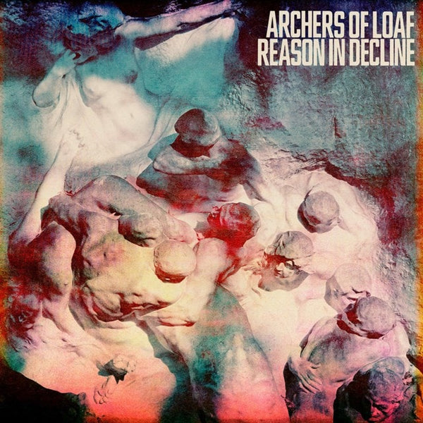 Archers Of Loaf - Reason In Decline (New Vinyl)