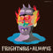 The Frightnrs - Always (New Vinyl)