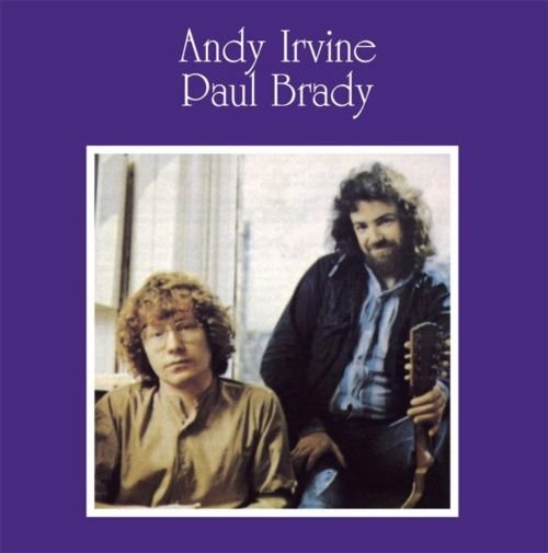 Andy Irvine/Paul Brady - Andy Irvine/Paul Brady (New Vinyl)