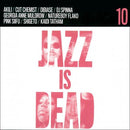 Various - Jazz Is Dead 10 (New Vinyl)