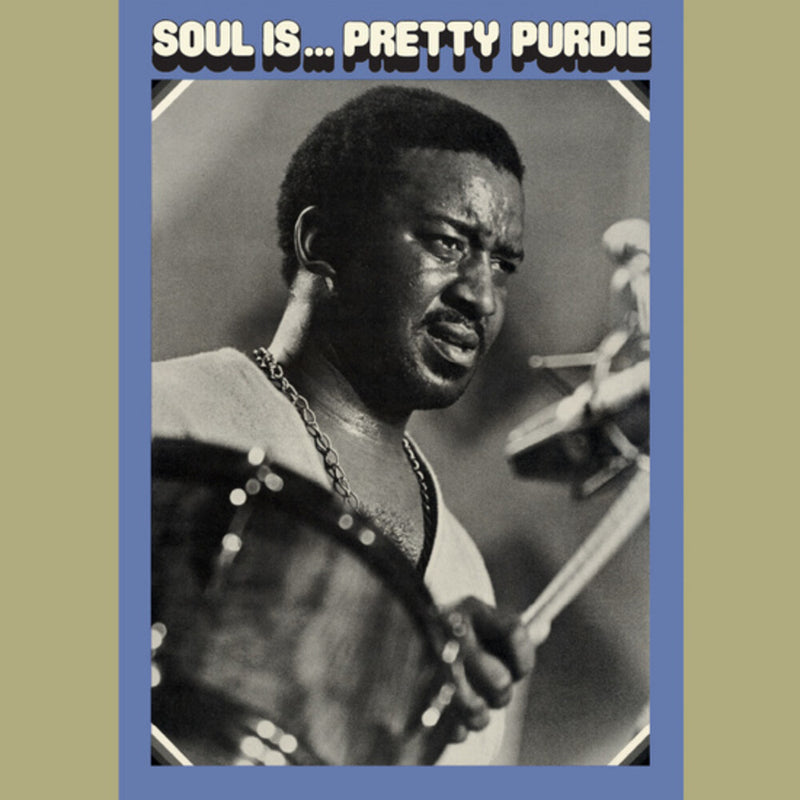 Bernard "Pretty" Purdie - Soul Is... Pretty Purdie (New Vinyl)